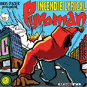 Pyroman - Incendie Lyrical