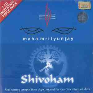 Rattan Mohan Sharma & Ashit Desai - Maha Mrityunjay & Shivoham
