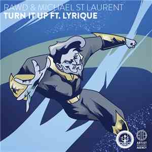 RAWD & Michael St Laurent Ft. Lyrique - Turn It Up