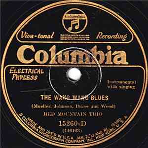 Red Mountain Trio - The Wang Wang Blues / Home Again Medley