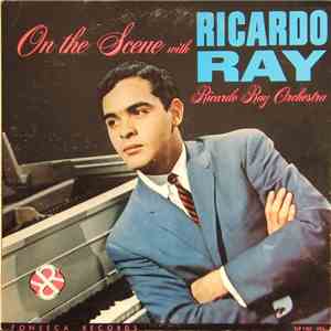 Ricardo Ray Orchestra - On The Scene With Ricardo Ray - Vol. 2