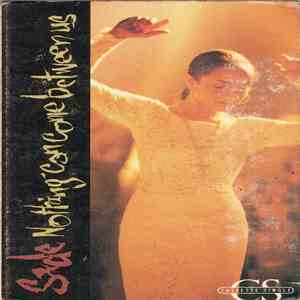 Sade - Nothing Can Come Between Us