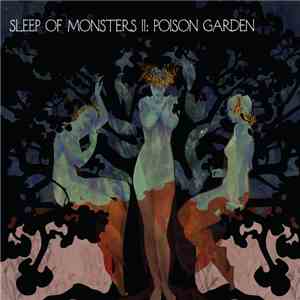Sleep Of Monsters - II: Poison Garden