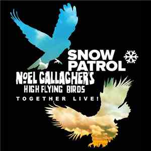 Snow Patrol, Noel Gallagher's High Flying Birds, Jake Bugg - US Tour EP