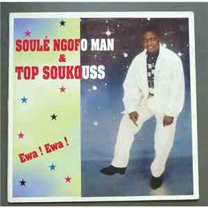 Soulé Ngofo Man & Top Soukouss - Ewa ! Ewa !