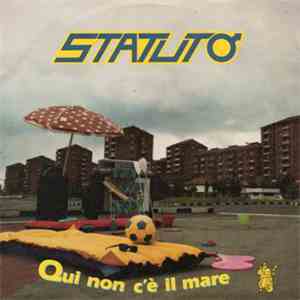 Statuto - Qui Non C'è Il Mare/Noi Duri