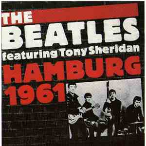 The Beatles Featuring Tony Sheridan - Hamburg 1961