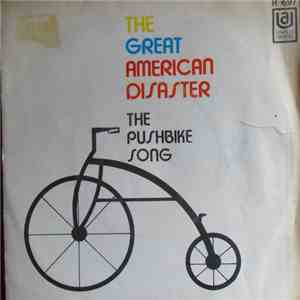 The Great American Disaster - The Pushbike Song / Sister Lily