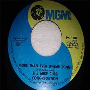 The Mike Curb Congregation - More Than Ever (Theme Song) / Nixon Now Rally Song