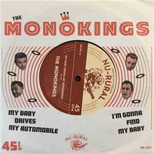 The Monokings - My Baby Drives My Automobile c/w I'm Gonna Find My Baby