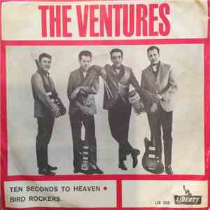 The Ventures - Ten Seconds To Heaven / Bird Rockers