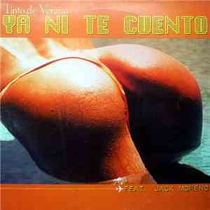 Tinto de Verano Feat. Jack Moreno - Ya Ni Te Cuento