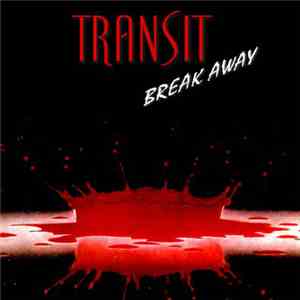 Transit  - Break Away