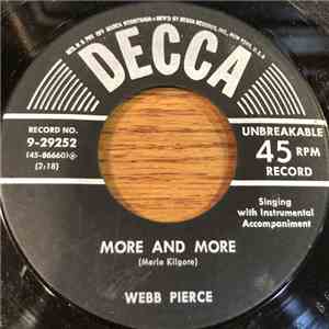 Webb Pierce - More And More / You're Not Mine Anymore