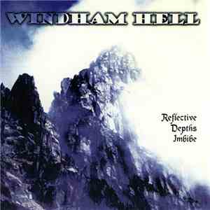 Windham Hell - Reflective Depths Imbibe