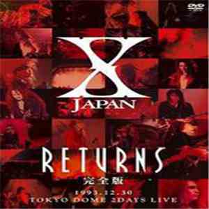 X JAPAN - X Japan Returns 完全版 ‎1993.12.30 Tokyo Dome 2Days Live