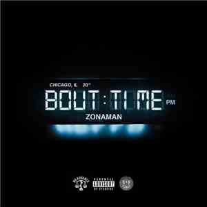Zona Man - Bout Time