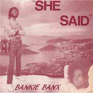 Bankie Banx - She Said / Another Son Of God