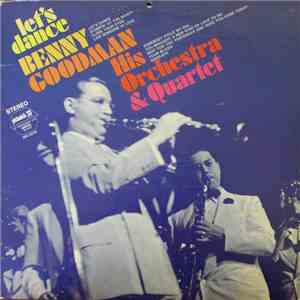 Benny Goodman And His Orchestra & Quartet - Let's Dance