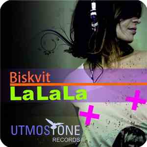 Biskvit - La La La