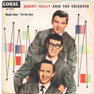 Buddy Holly ,And The Crickets  - Maybe Baby / Tell Me How