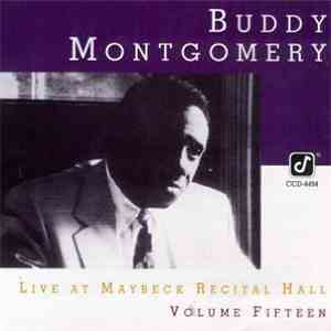 Buddy Montgomery - Live At Maybeck Recital Hall - Volume Fifteen