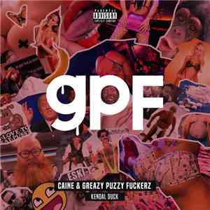 Caine  & Greazy Puzzy Fuckerz - Kendal Duck
