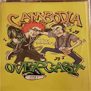 Cambodia  X Overcast  - Stick Together!!