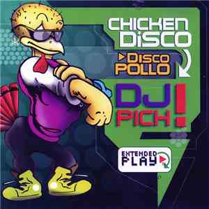 DJ Pich! - Chicken Disco (Disco Pollo) E.P.