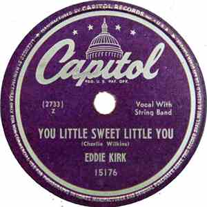 Eddie Kirk - You Little Sweet Little You / The Gods Were Angry With Me