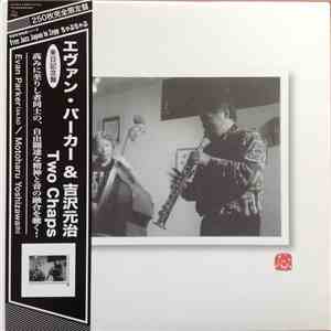 Evan Parker / Motoharu Yoshizawa - Two Chaps