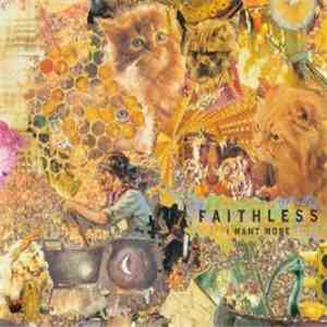 Faithless - I Want More
