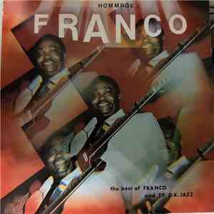Franco, Orchestre T.P.O.K. Jazz - Hommage A Franco - The Best of Franco and T.P. O.K. Jazz