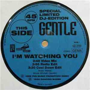 Gentle  - I'm Watching You