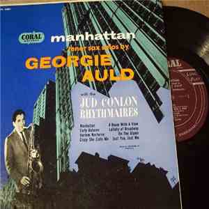 Georgie Auld With The Jud Conlon Rhythmaires - Manhattan