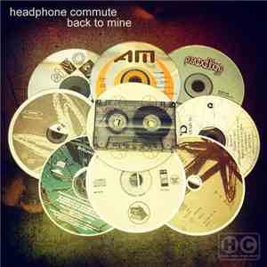 Headphone Commute - Back To Mine