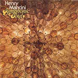 Henry Mancini & His Concert Orchestra - Symphonic Soul