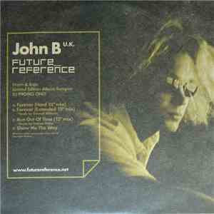 John B U.K. - Future Reference