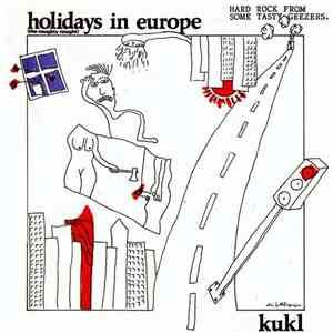 Kukl - Holidays In Europe (The Naughty Nought)