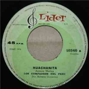 Los Compadres Del Perú - Huachanita / La Ardillita