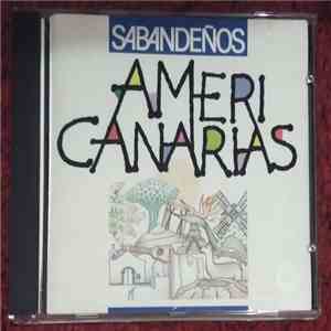 Los Sabandeños - Americanarias
