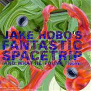 MinóyZannóy - Jake Hobo's Fantastic Spacetrip (And What He Found There)