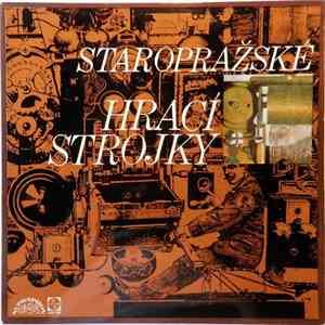 Miroslav Horníček, Aleš Štolovský - Staropražské Hrací Strojky