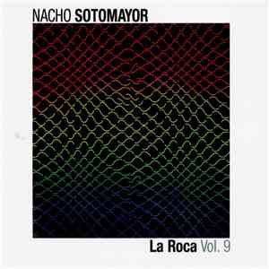 Nacho Sotomayor - La Roca Vol. 9