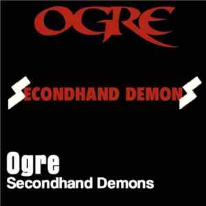 Ogre  - Secondhand Demons