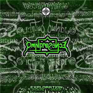 OmniPresence - Exploration 2005-2012