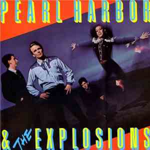 Pearl Harbor & The Explosions - Pearl Harbor & The Explosions
