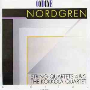 Pehr Henrik Nordgren - String Quartets 4&5