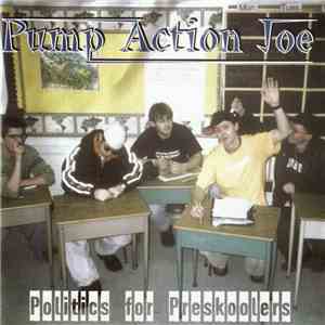 Pump Action Joe - Politics For Preskoolers