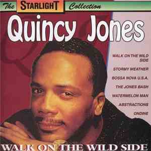 Quincy Jones - Walk On The Wild Side